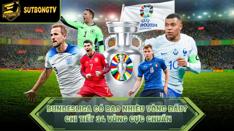 Bundesliga Có Bao Nhiêu Vòng Đấu